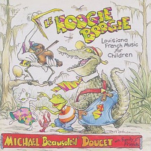 Le Hoogie Boogie: Louisiana For Children