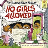 [The Berenstain Bears: No Girls Allowed] (By: Stan Berenstain) [published: December, 1986]