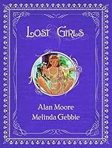 Lost Girls, Vols. 1-3 Lost Girls, Vols. 1-3