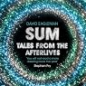 Sum: Tales from the Afterlives