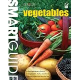 Smart Guide: Vegetables: The Easy Way to Grow Food Successfully (English and English Edition)