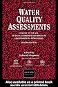 Water Quality Assessments: A guide to the use of biota, sediments and water in environmental monitoring