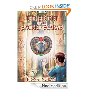 The Secret of the Sacred Scarab: The Chronicles of the Stone - Book One: Fiona Ingram: Amazon.com: Kindle Store