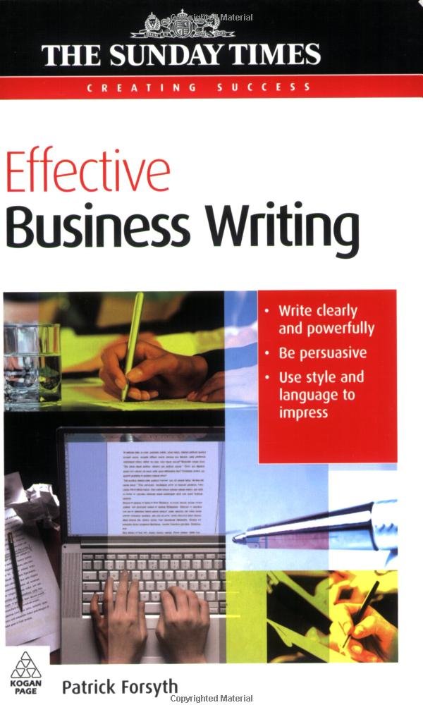 Effective Business Writing (Creating Success): Patrick Forsyth ... Effective Business Writing (Creating Success): Patrick Forsyth ...