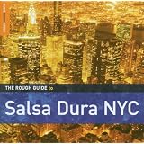 The Rough Guide to Salsa Dura NYCpar Compilation
