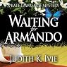 Waiting for Armando: A Kate Lawrence Mystery, Book 1
