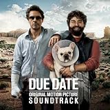 Due Date: Original Motion Picture Soundtrack