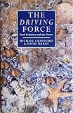 The driving force : food, evolution and the future