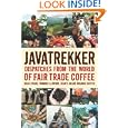 Cheap Deals on Javatrekker: Dispatches From the World of Fair Trade Coffee