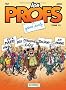 Les Profs, Tome 12 : Gr�ve party