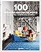 100 Interiors Around the World: So wohnt die welt - Un tour du monde des interieurs