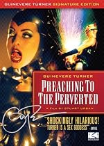 Preaching To The Perverted: Guinevere Turner Signature Edition