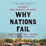 Why Nations Fail: The Origins of Power, Prosperity, and Poverty