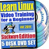 Learn Linux Systems for a Beginner Video Training and Two Certification Exams Bundle, Slackware Edition. 5-disc DVD Set, Ed.2011