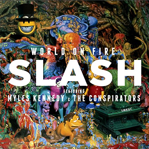 Slash featuring Myles Kennedy & The Conspirators - World On Fire - Zortam Music