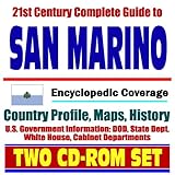 21st Century Complete Guide to San Marino (the Independent State of San Marino) - Encyclopedic Coverage, Country Profile, History, DOD, State Dept., White House, CIA Factbook (Two CD-ROM Set)
