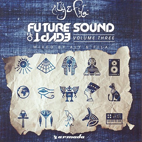 Aly & Fila - Future Sound Of Egypt Vol. 3 - Zortam Music