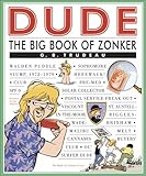 Dude: The Big Book of Zonker (Doonesbury Collection)