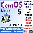 CentOS Linux, 4-disks DVD Set, Includes "Introduction to Linux" video-DVD, Linux Training Library and printed Quick Reference Card of Linux commands, Contains both 32-bit and 64-bit versions, includes Complimentary Evaluation Exam