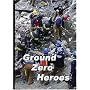 Ground Zero Heroes