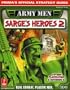 Army Men Sarge's Heroes 2: Prima's Official Strategy Guide
