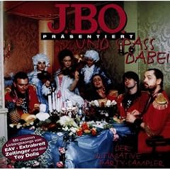 J.B.O. pr�sentiert: Und Spa� dabei (Der ultimative Partysampler)