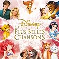 Disney : Les Plus Belles Chansons (2 CD)