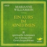 Produkt-Bild: Ein Kurs im Abnehmen: 21 spirituelle Lektionen zur L&ouml;sung aller Gewichtsprobleme
