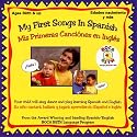 My First Songs in Spanish/Mis Primeras Canci&oacute;nes en Ingl&eacute;s