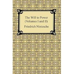 The Will to Power (Volumes I and II)