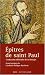 Epîtres de saint Paul : Traduction officielle de la liturgie