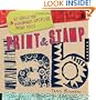 Print & Stamp Lab: 52 Ideas for Handmade, Upcycled Print Tools
