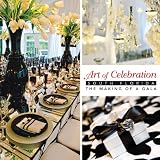 Art of Celebration South Florida: The Making of a Gala-South Florida Style