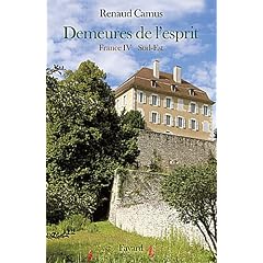 Demeures de l'esprit VIII France IV Sud-Est
