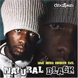 Natural Black -  Love Gonna Conquer Evil