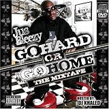 Go Hard or Go Home: The Mixtape