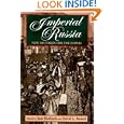 Imperial Russia: New Histories for the Empire (Indiana-Michigan Series in Russian and East European Studies) by Jane Burbank and David L. Ransel