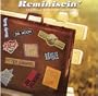 Reminiscin' - 18 Classic Hits to Remember [All Original Artists - Import]