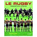 Le rugby racont� aux enfants