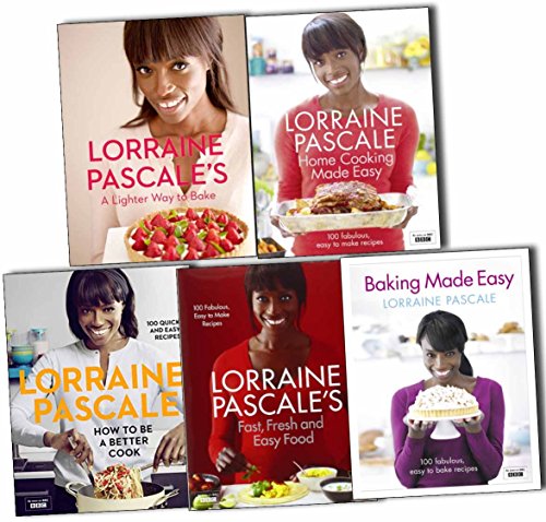 Lorraine Pascale 5 Books Collection Pack Set (Baking Made Easy, How to Be a Better Cook, Home Cooking Made Easy, Lorraine Pascale's Fast, Fresh and Easy Food, A Lighter Way to Bake)