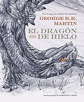 El dragón de hielo / The Ice Dragon (Spanish Edition) El dragón de hielo / The Ice Dragon (Spanish Edition)