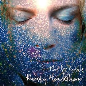 Kirsty Hawkshaw - The Ice Castle
