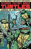 Teenage Mutant Ninja Turtles. Vol. 1, Change is constant