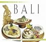 The Food of Bali: Authentic Recipes from the Island of the Gods (Food of the World Cookbooks)