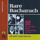 Rare Bacharach: Early Years 1958-1965 Rare Bacharach: Early Years 1958-1965