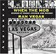 When the Mob Ran Vegas: Stories of Murder, Mayhem and Money