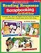 Reading Response Scrapbooking Activities: Reproducible Fonts, Clip Art, and Templates With Easy Step-by-Step Directions & Presentation Tips to Help All Students Showcase Their Learning