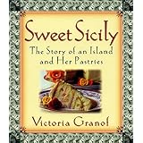 sweet sicily the story of an island and her pastries