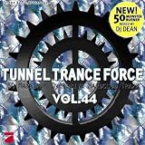 Tunnel Trance Force 44