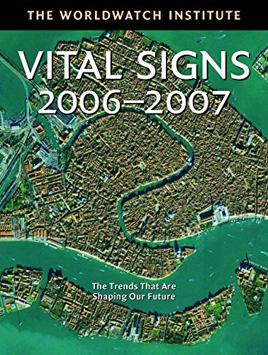 Vital Signs 2006-2007: The Trends That Are Shaping Our Future